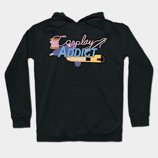 Cosplay Addict Hoodie